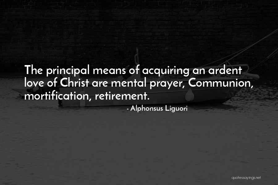 Self Mortification Quotes By Alphonsus Liguori Self Mortification Quotes By Alphonsus Liguori