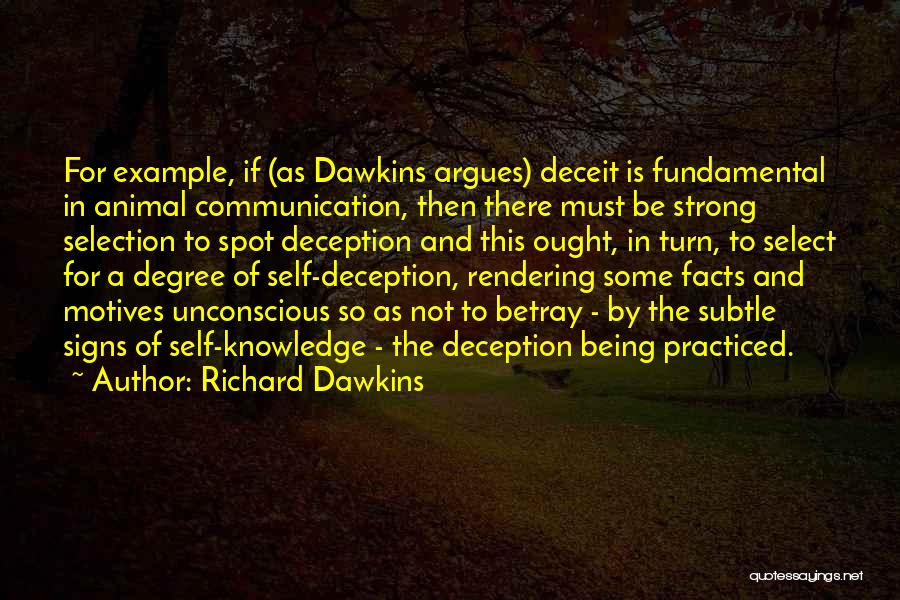 Self Motives Quotes By Richard Dawkins