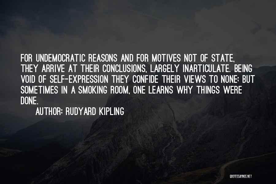 Self Motives Quotes By Rudyard Kipling