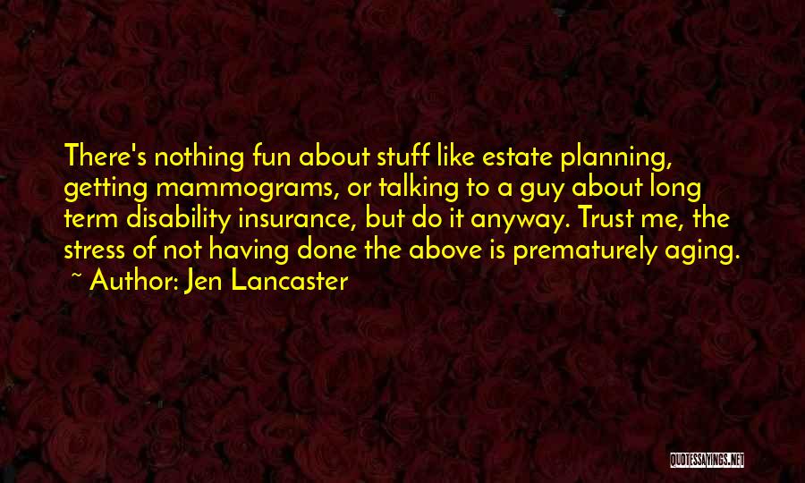 Self Mychart Quotes By Jen Lancaster