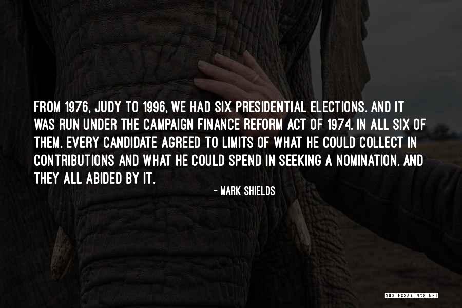 Self Nomination Quotes By Mark Shields Self Nomination Quotes By Mark Shields