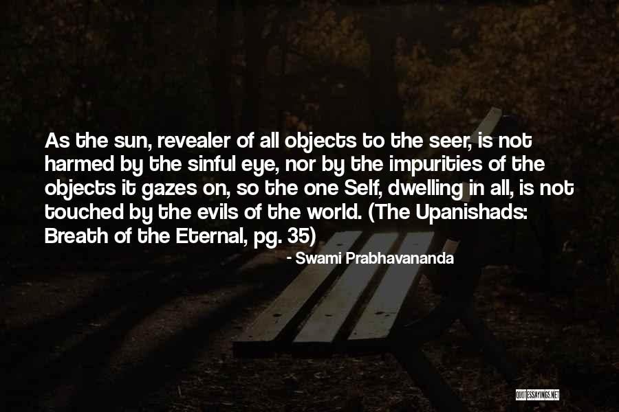 Self Objects In Self Quotes By Swami Prabhavananda Self Objects In Self Quotes By Swami Prabhavananda