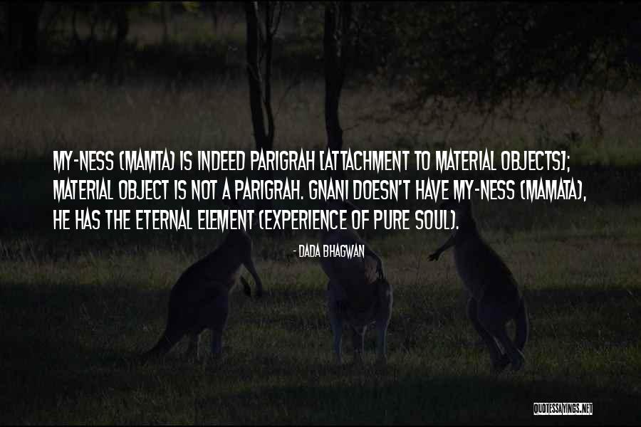 Self Objects Quotes By Dada Bhagwan Self Objects Quotes By Dada Bhagwan