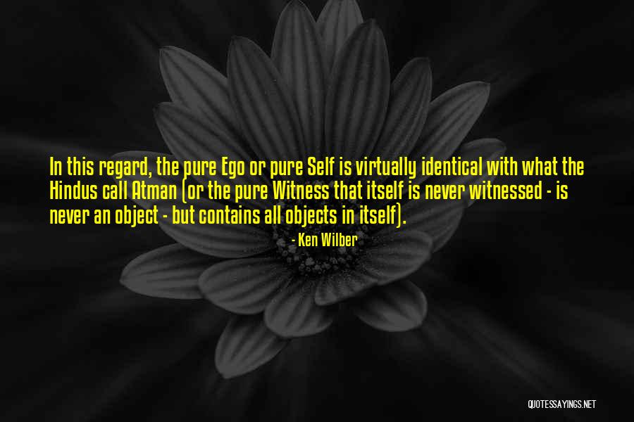 Self Objects Quotes By Ken Wilber Self Objects Quotes By Ken Wilber