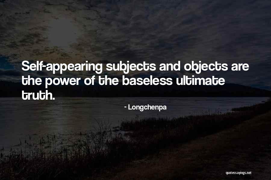 Self Objects Quotes By Longchenpa Self Objects Quotes By Longchenpa