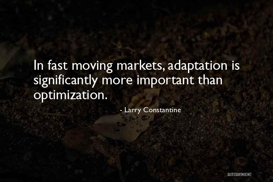 Self Optimization Quotes By Larry Constantine Self Optimization Quotes By Larry Constantine