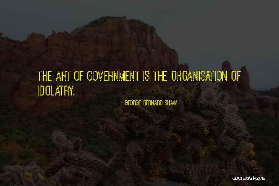 Self Organisation Quotes By George Bernard Shaw Self Organisation Quotes By George Bernard Shaw
