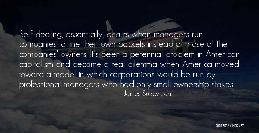 Self Ownership Quotes By James Surowiecki Self Ownership Quotes By James Surowiecki