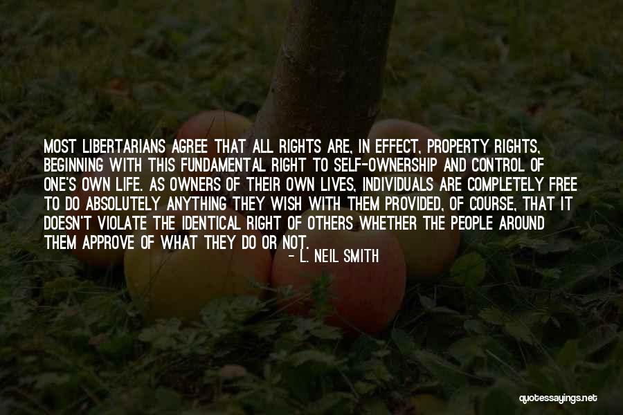Self Ownership Quotes By L. Neil Smith Self Ownership Quotes By L. Neil Smith