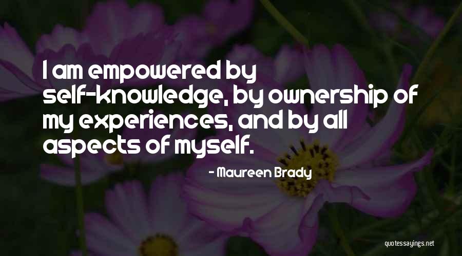 Self Ownership Quotes By Maureen Brady