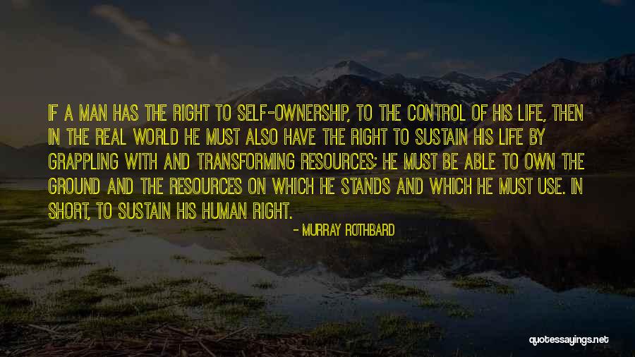 Self Ownership Quotes By Murray Rothbard