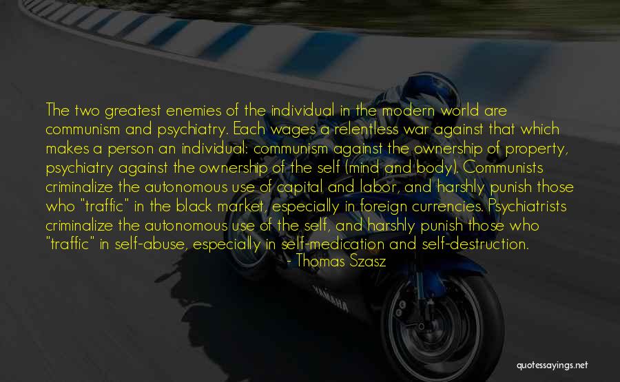 Self Ownership Quotes By Thomas Szasz Self Ownership Quotes By Thomas Szasz