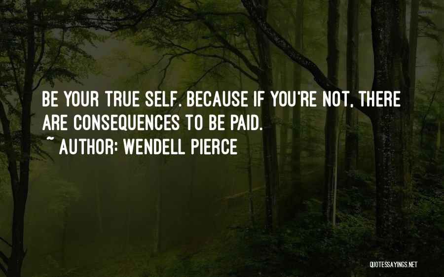 Self Paid Quotes By Wendell Pierce