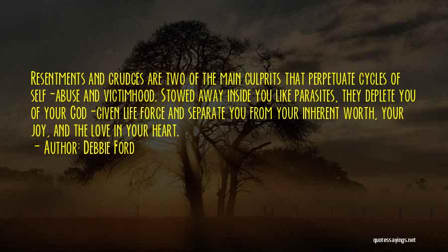 Self Parasites Quotes By Debbie Ford