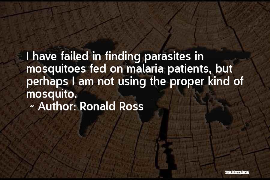 Self Parasites Quotes By Ronald Ross