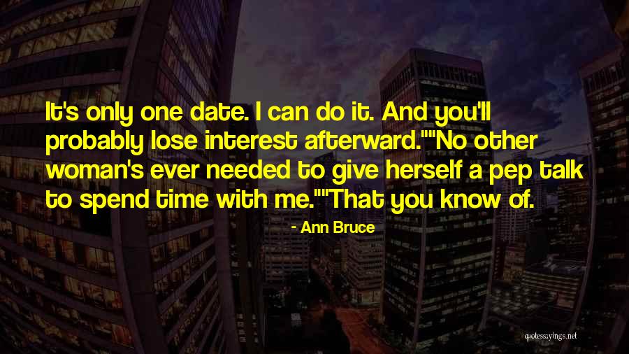Self Pep Talk Quotes By Ann Bruce Self Pep Talk Quotes By Ann Bruce