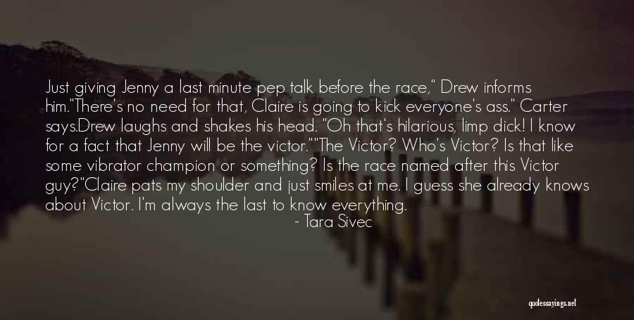 Self Pep Talk Quotes By Tara Sivec Self Pep Talk Quotes By Tara Sivec