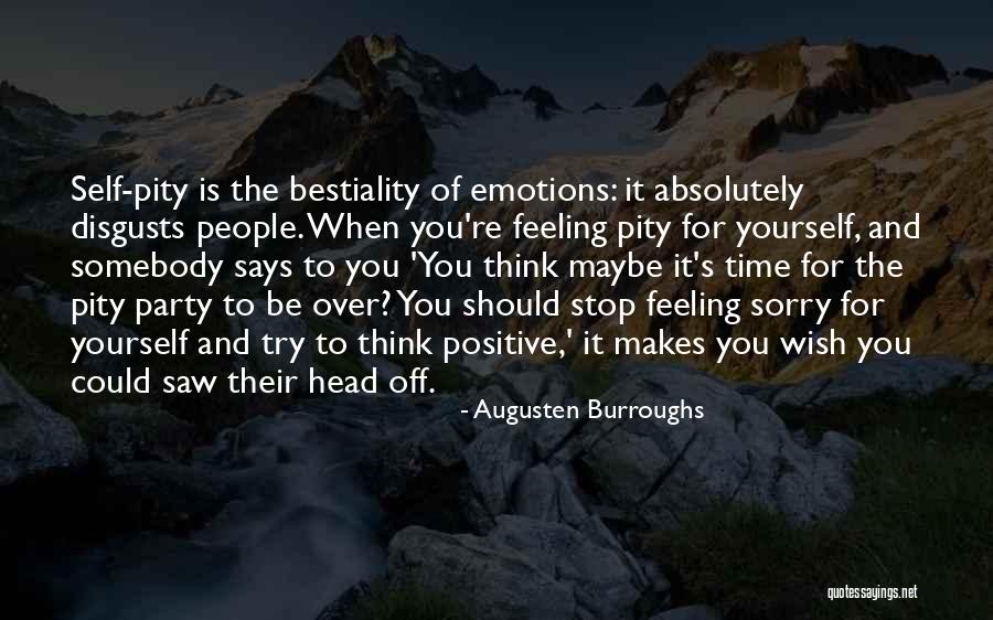 Self Pity Party Quotes By Augusten Burroughs Self Pity Party Quotes By Augusten Burroughs