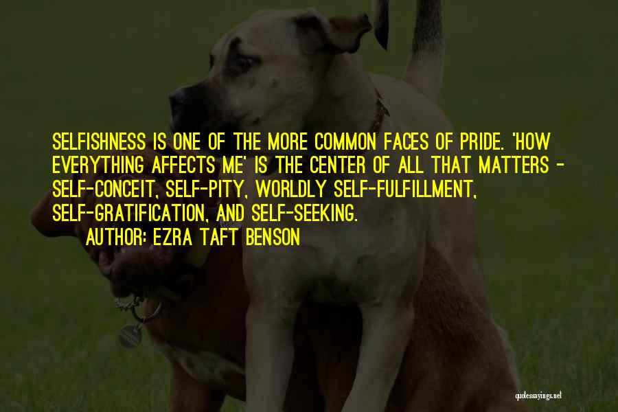 Self Pity Quotes By Ezra Taft Benson