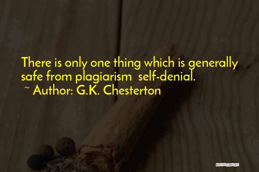 Self Plagiarism Quotes By G.K. Chesterton