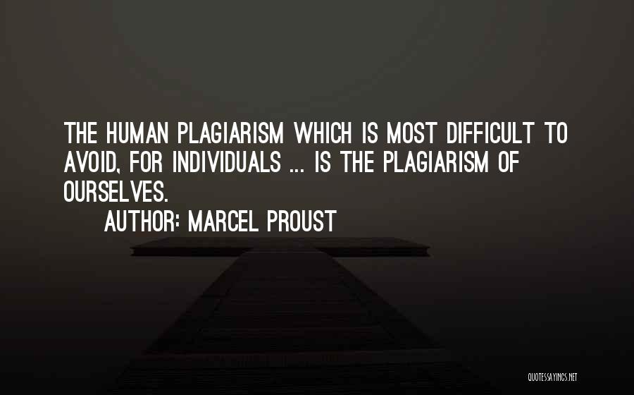 Self Plagiarism Quotes By Marcel Proust