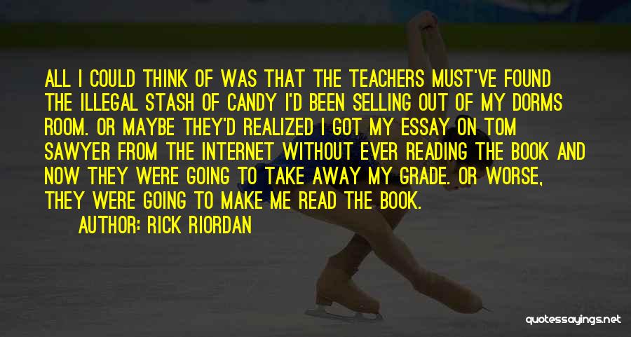 Self Plagiarism Quotes By Rick Riordan