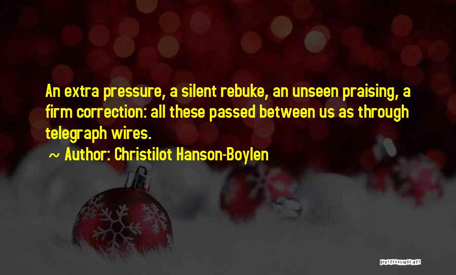 Self Praising Quotes By Christilot Hanson-Boylen