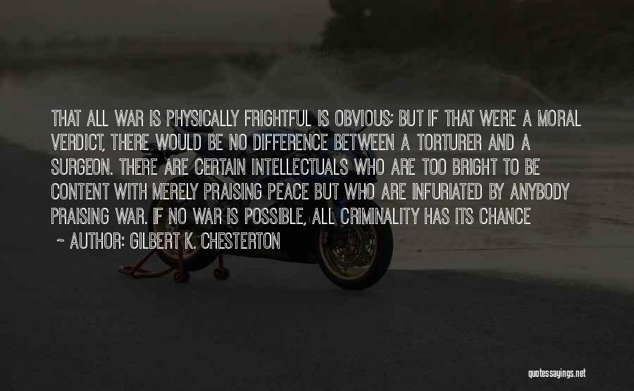 Self Praising Quotes By Gilbert K. Chesterton