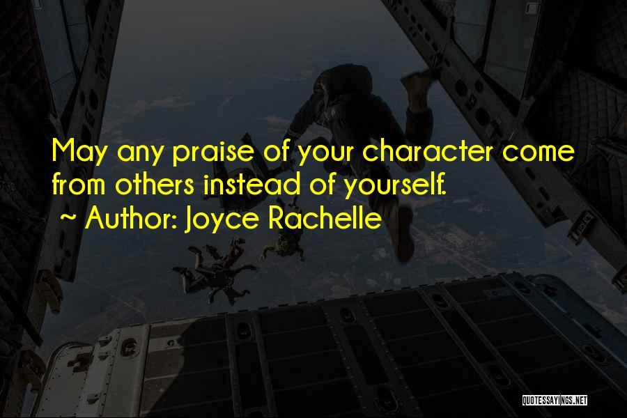 Self Praising Quotes By Joyce Rachelle