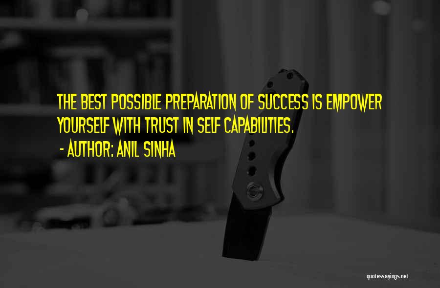 Self Preparation Quotes By Anil Sinha