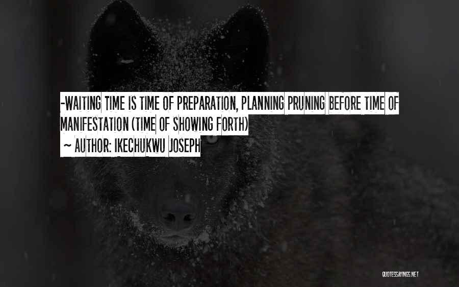 Self Preparation Quotes By Ikechukwu Joseph