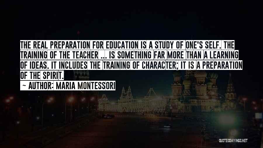 Self Preparation Quotes By Maria Montessori