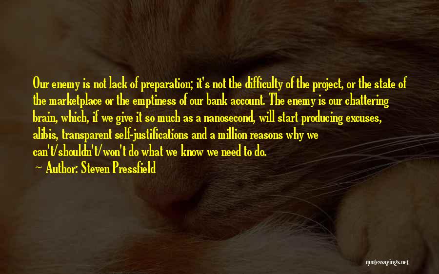 Self Preparation Quotes By Steven Pressfield
