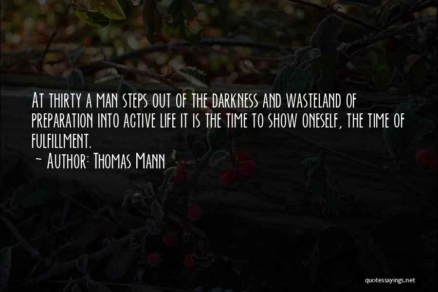 Self Preparation Quotes By Thomas Mann