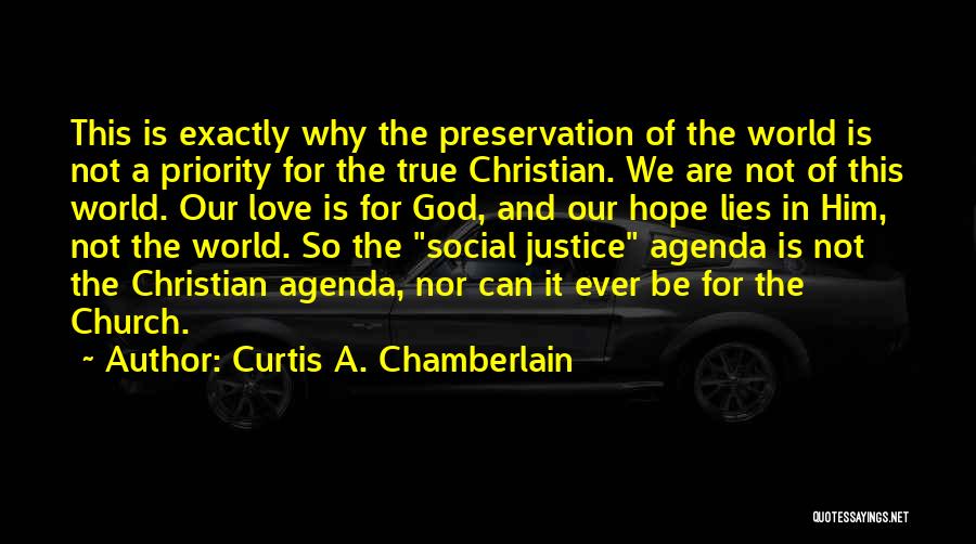 Self Preservation And Love Quotes By Curtis A. Chamberlain