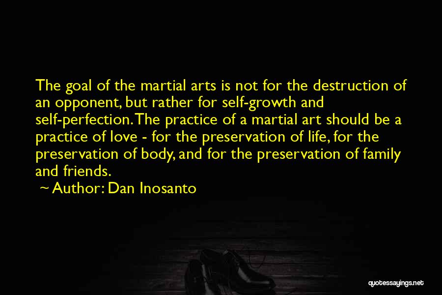 Self Preservation And Love Quotes By Dan Inosanto