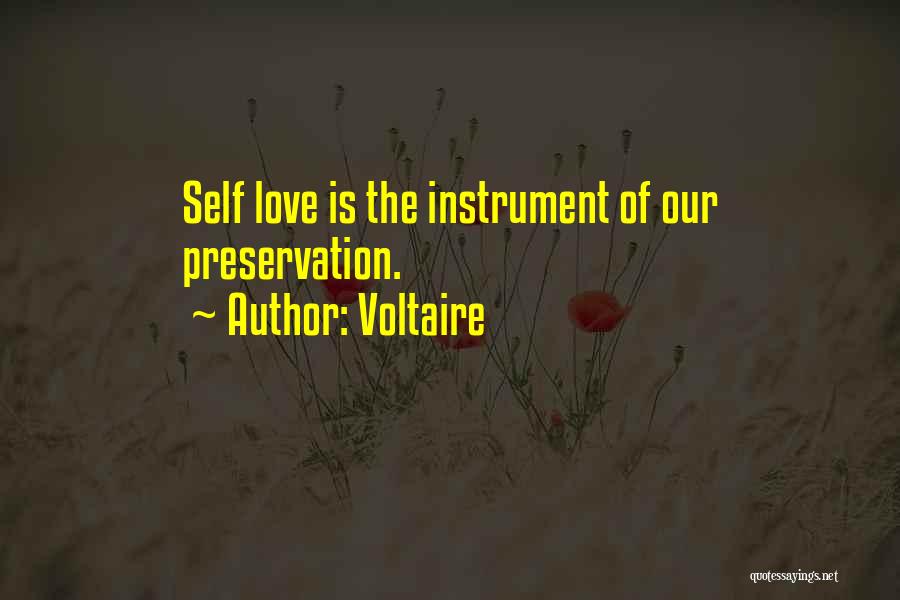 Self Preservation And Love Quotes By Voltaire