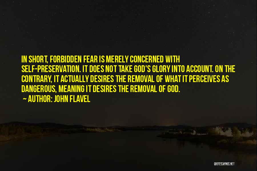Self Preservation Quotes By John Flavel