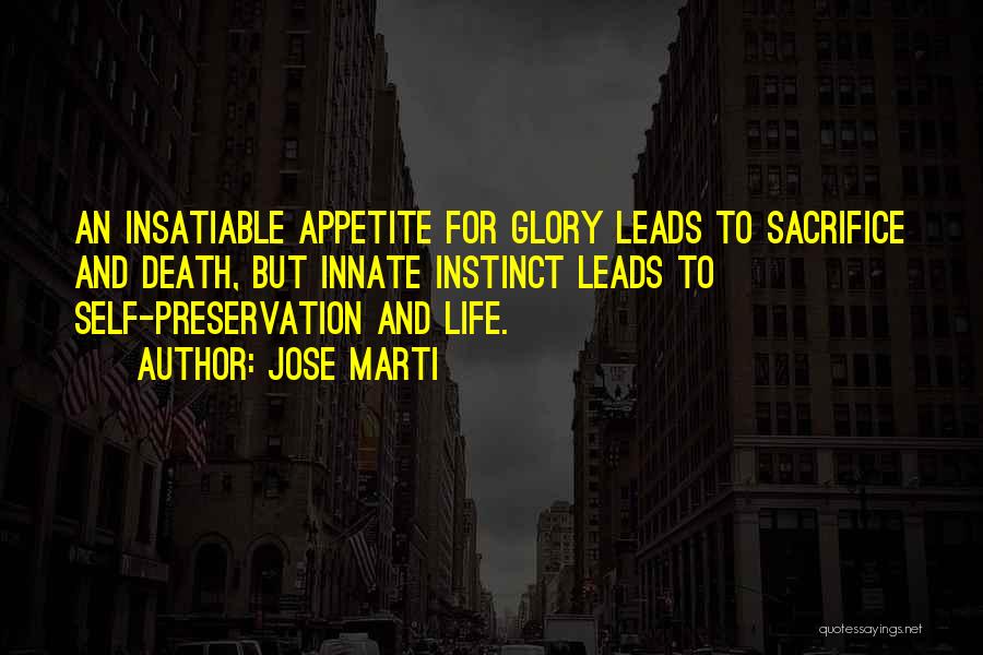 Self Preservation Quotes By Jose Marti