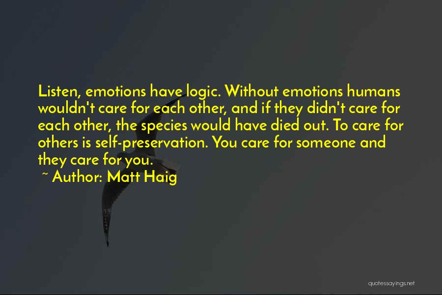 Self Preservation Quotes By Matt Haig