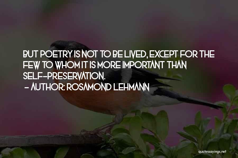 Self Preservation Quotes By Rosamond Lehmann