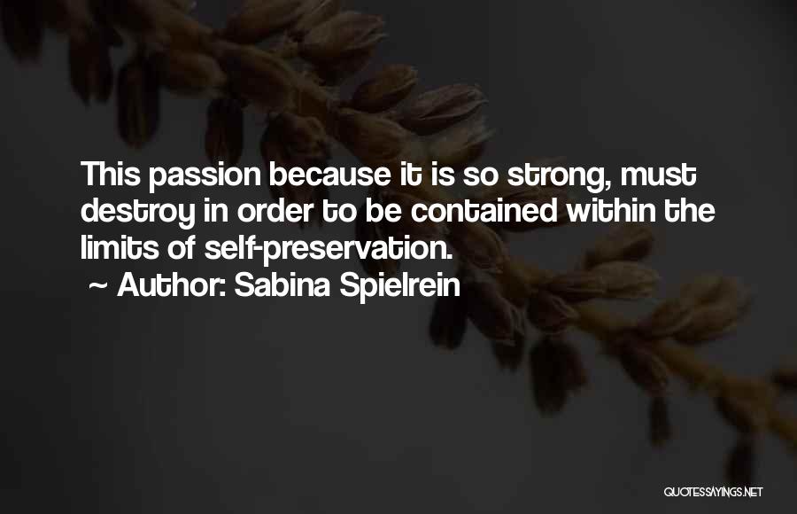 Self Preservation Quotes By Sabina Spielrein