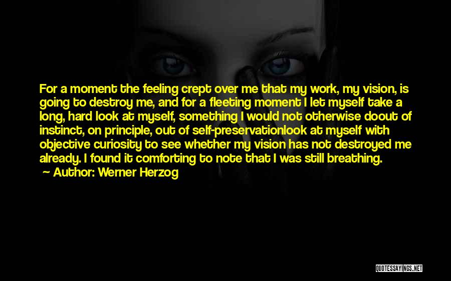 Self Preservation Quotes By Werner Herzog