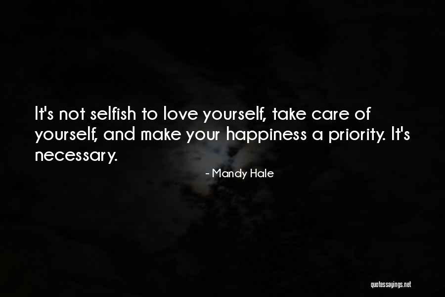 Self Priority Quotes By Mandy Hale Self Priority Quotes By Mandy Hale