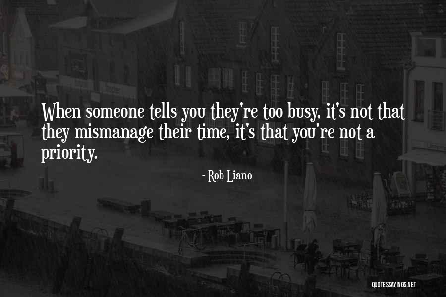 Self Priority Quotes By Rob Liano Self Priority Quotes By Rob Liano