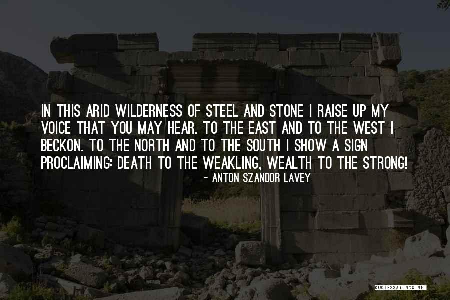 Self Proclaiming Quotes By Anton Szandor LaVey