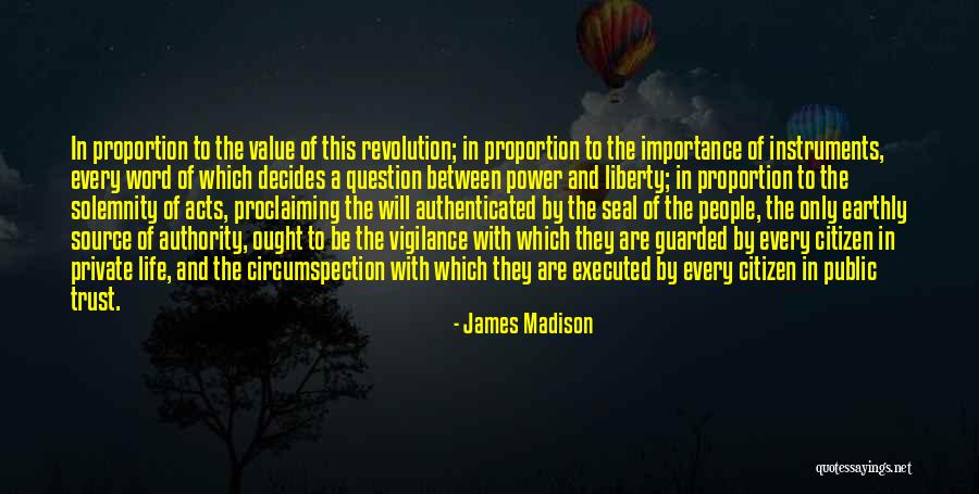 Self Proclaiming Quotes By James Madison