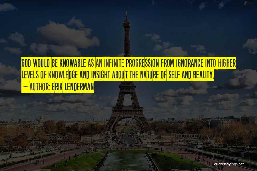 Self Progression Quotes By Erik Lenderman