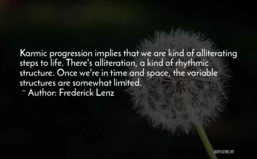 Self Progression Quotes By Frederick Lenz