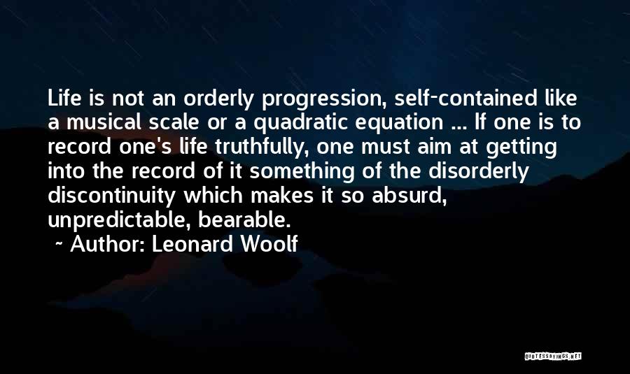 Self Progression Quotes By Leonard Woolf